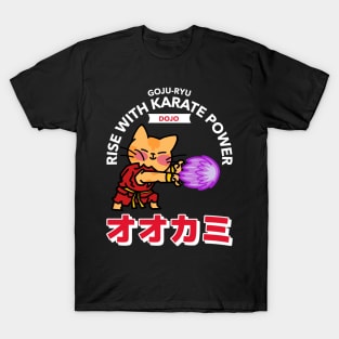 goju ryu rise with karate power T-Shirt